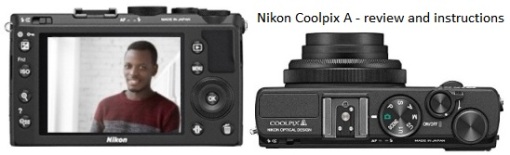 Nikon Coolpix A - отзыв, эксплуатация и инструкция