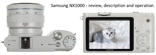 Samsung NX1000 - отзыв, описание и эксплуатация