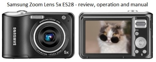 Samsung Zoom Lens 5x ES28 - отзыв, эксплуатация и инструкция 