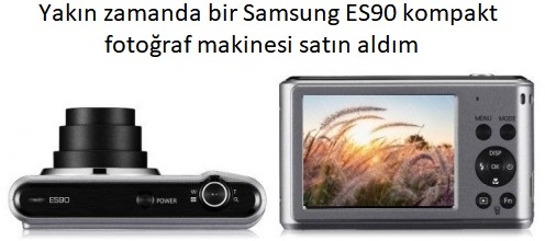 Samsung ES90 Fotoğraf Makinesi Sahip Yorumları
