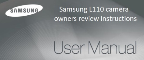 Samsung L110 camera owners review instructions