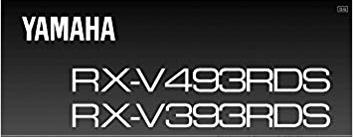 Руководство по эксплуатации AV-ресивер серии “Естественный звук” YAMAHA RX-V493RDS, YAMAHA RX-V393RDS