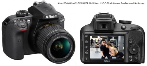 Nikon D3400 Kit AF-S DX NIKKOR 18-105mm 1:3.5-5.6G VR Kamera Feedback und Bedienung