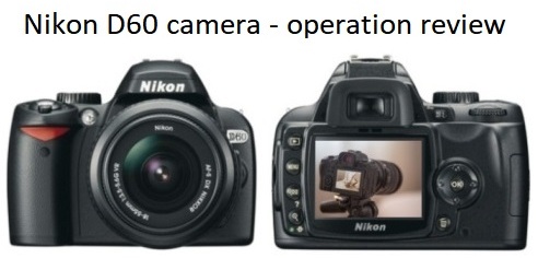 Nikon D60 camera - operation review