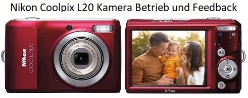 Nikon Coolpix L20 Kamera Betrieb und Feedback