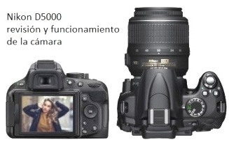 Nikon D5000-revisión y funcionamiento de la cámara