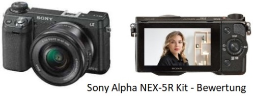 Sony Alpha NEX-5R Kit - Bewertung