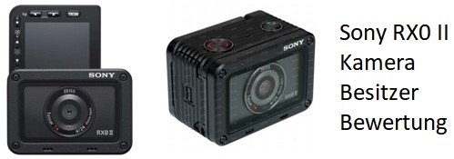 Sony RX0 II Kamera Besitzer Bewertung
