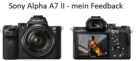 Sony Alpha A7 II - mein Feedback