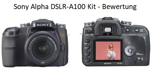 Sony Alpha DSLR-A100 Kit - Bewertung
