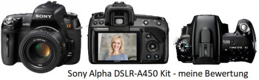 Sony Alpha DSLR-A450 Kit - meine Bewertung