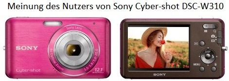 Meinung des Nutzers von Sony Cyber-shot DSC-W310