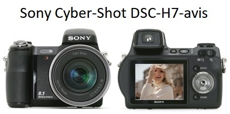 Sony Cyber-Shot DSC-H7-avis