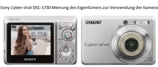 Sony Cyber-shot DSC-S730 Meinung des Eigentümers zur Verwendung der Kamera