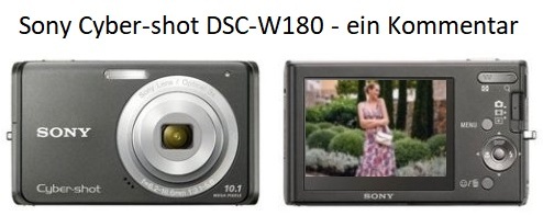 Sony Cyber-shot DSC-W180 - ein Kommentar